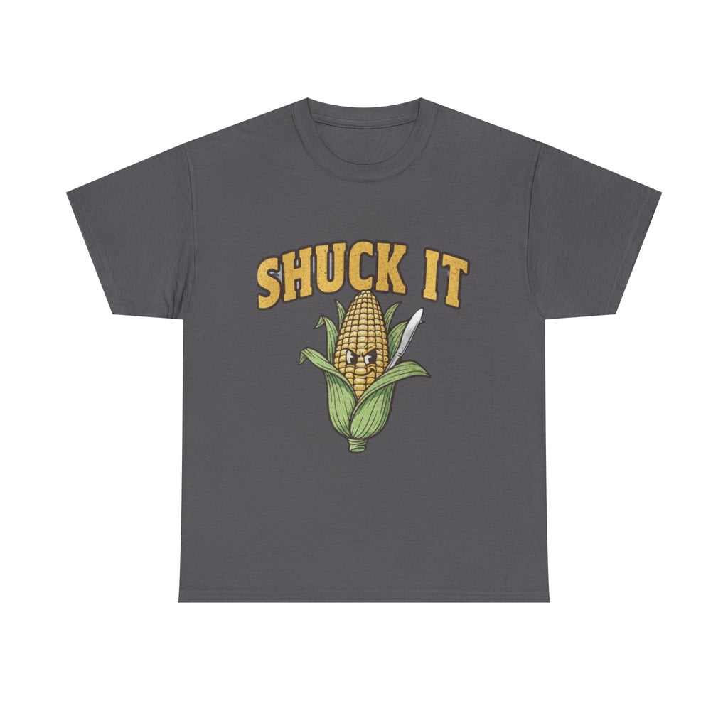 Shuck It Unisex Heavy Cotton Tee - Fun Corn Graphic T-Shirt